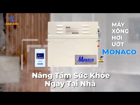 MÁY XÔNG HƠI ƯỚT Monaco - Nâng Tầm Sức Khỏe Ngay Tại Nhà