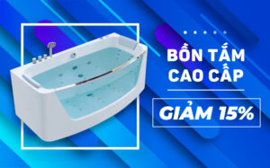 Khuyến mãi bồn tắm cao cấp