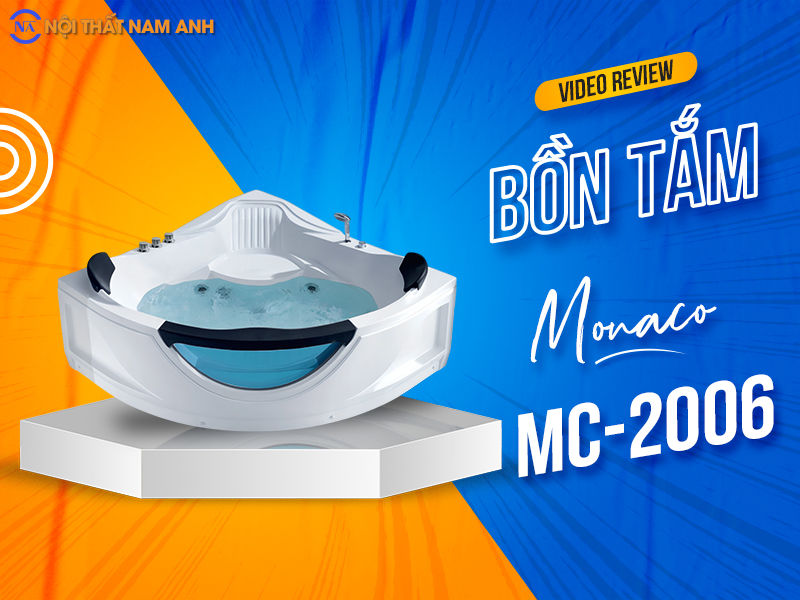 Video bồn tắm góc massage Monaco MC-2006